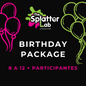 The Splatter Lab Birthday Package | 8 a 12 participantes